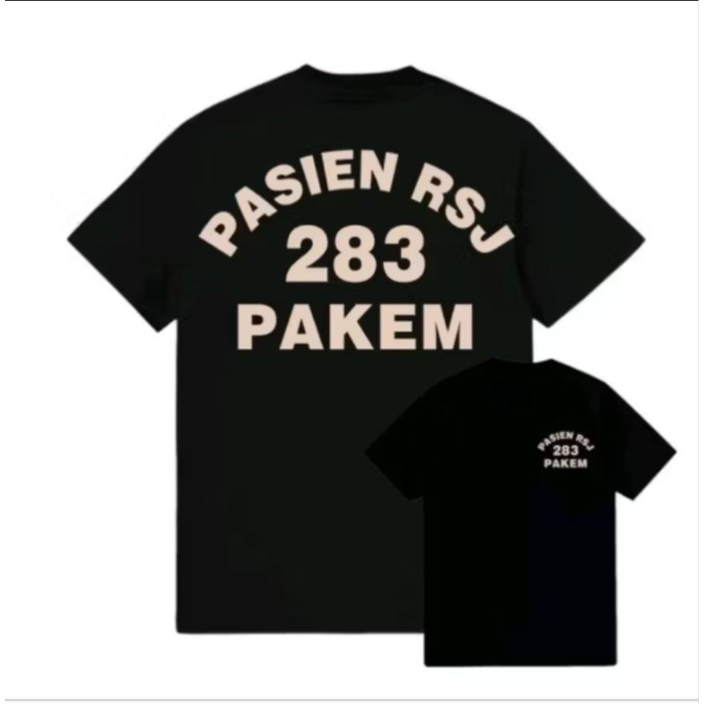 Kaos Distro Pasien Rsj 283 Pakem - Tshirt Bahan Katun Lembut Nyaman Dipakai
