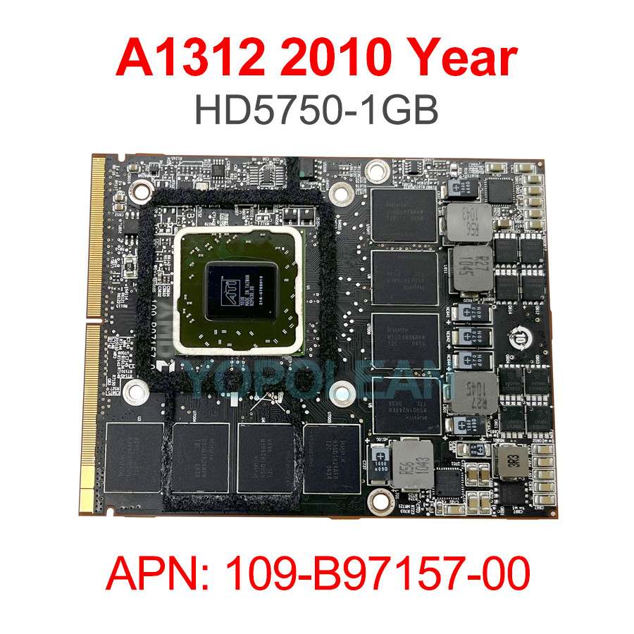 Original Radeon HD5750M HD5750 GDDR5 1GB 109-B97157-00 Video Graphics Card For iMac 27" 2010 A1312 1
