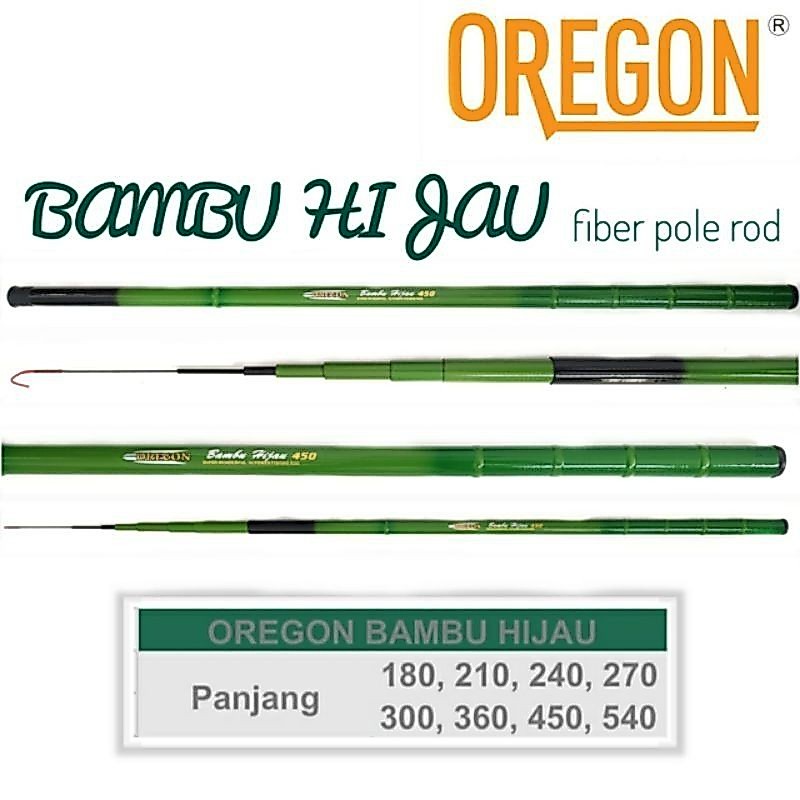 Joran Tegek Cutit Oregon Bambu Hijau Panjang 180 210 240 270 300 360 450 540 Cm Lentur Kuat Cocok Di