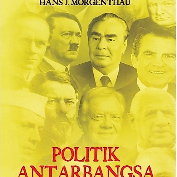 Politik Antarbangsa - Hans J. Morgenthau & Kenneth W. Thompson