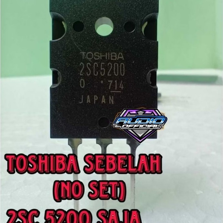 Transistor Final TOSHIBA 2SC 5200 2SC5200 Lot 714 Pincang / Sebelah (no set)