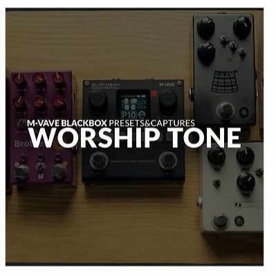 Marcelo Cidrack - Worship Tone |  M vave BlackBox Presets & Captures