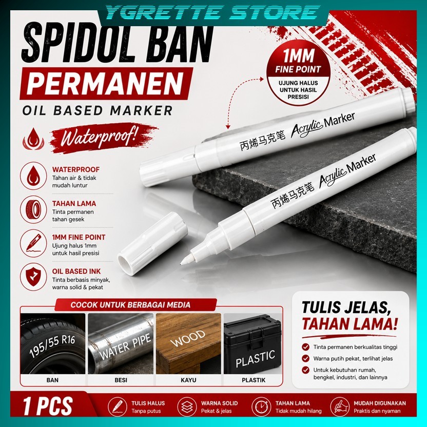 YGRETTE - WHITE MARKER Spidol Ban Permanen Oil Based Marker Waterproof 2mm 1mm BUKAN TOYO PAINT TYRE