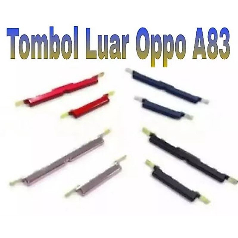 ON OFF VOLUME OPPO A83/TOMBOL LUAR OPPO A83