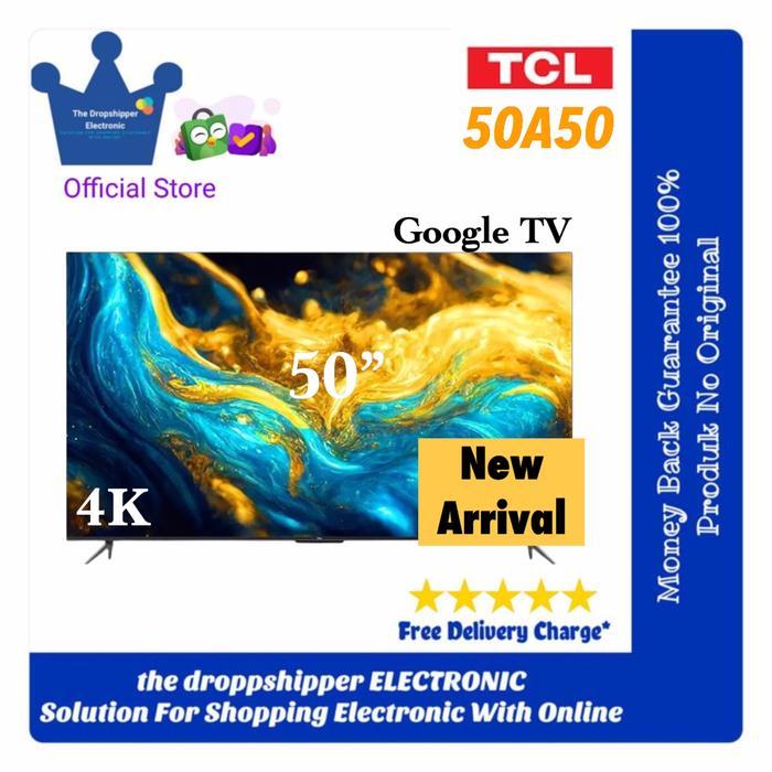 Android Google TV 50 Inch A50 TCL 50A50 4K HDR Google Pengganti 50A30
