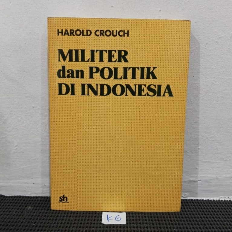 MILITER DAN POLITIK DI INDONESIA • HAROLD CROUCH