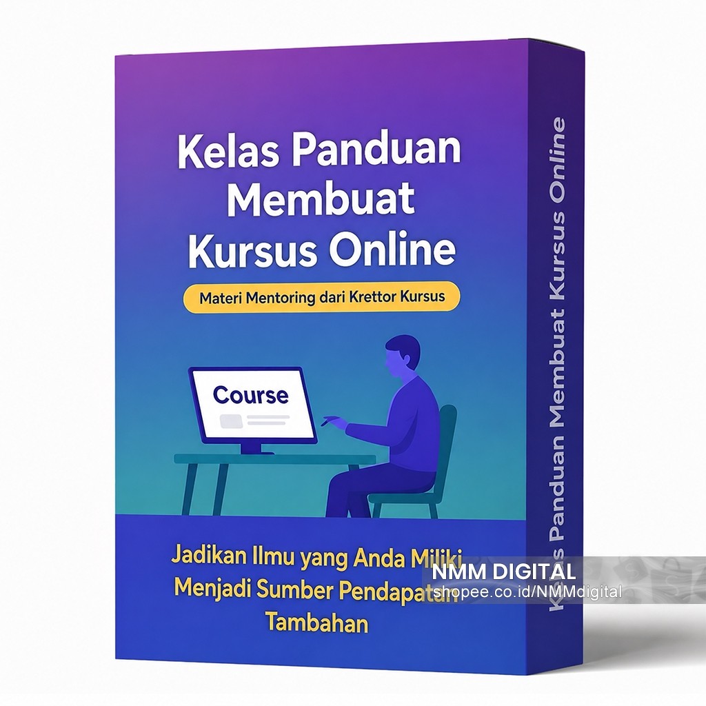 KELAS BELAJAR CARA BUAT ONLINE COURSE: Panduan Video untuk Kreator dan Educator Digital Profesional