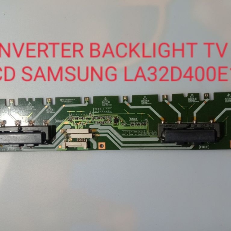 Inverter backlight driver backlight tv lcd samsung LA32D400 , LA32D400E1