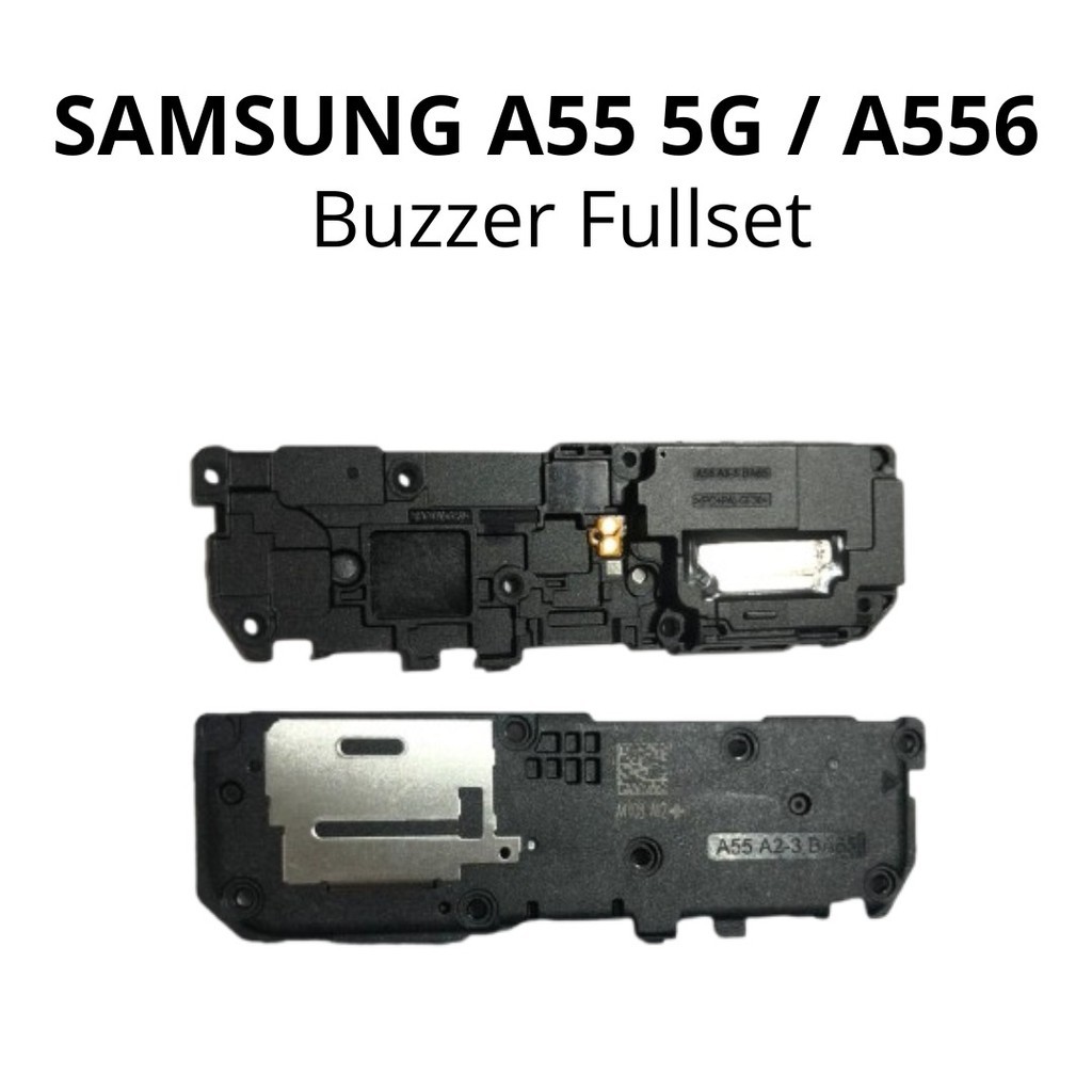 76 Buzzer Loudspeaker Fullset Samsung A55 5G / A556 / SM-A556V / SM-A556B / SM-A556B/DS / SM-A556E /