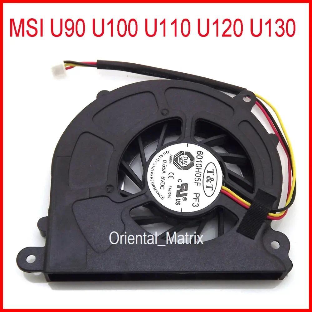 Free Shipping NEW 6010H05F PF3 DC5V 0.55A 3Pin For MSI U90 U100 U110 U120 U130 Laptop CPU Cooler Coo