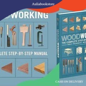 Buku Woodworking the Complete Step-by-Step Manual