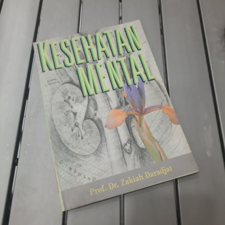 KESEHATAN MENTAL Penulis : Prof. Dr. Zakiah Daradjat