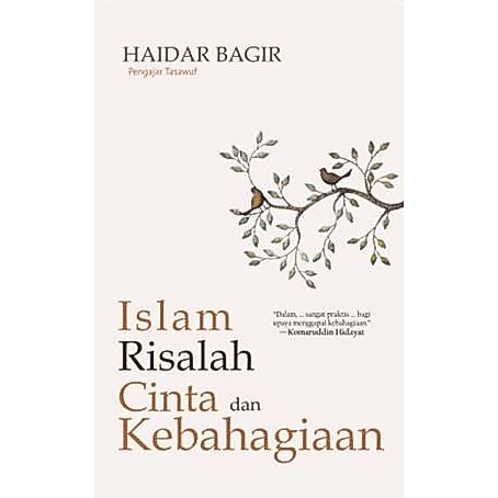 Buku Islam Risalah Cinta Dan Kebahagiaan Republish - Haidar Bagir