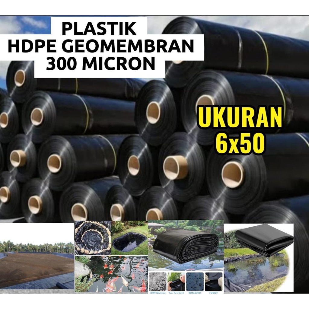 PLASTIK HDPE GEOMEMBRAN 1 ROLL LEBAR 6 TEBAL 300 PANJANG 50 METER