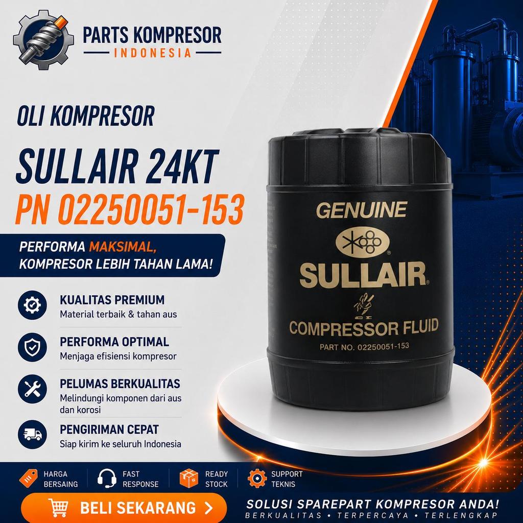 OLI KOMPRESOR P/N 02250051-153  OIL SULLAIR 24KT KOMPRESSOR SULLAIR SCREW AIR COMPRESSOR