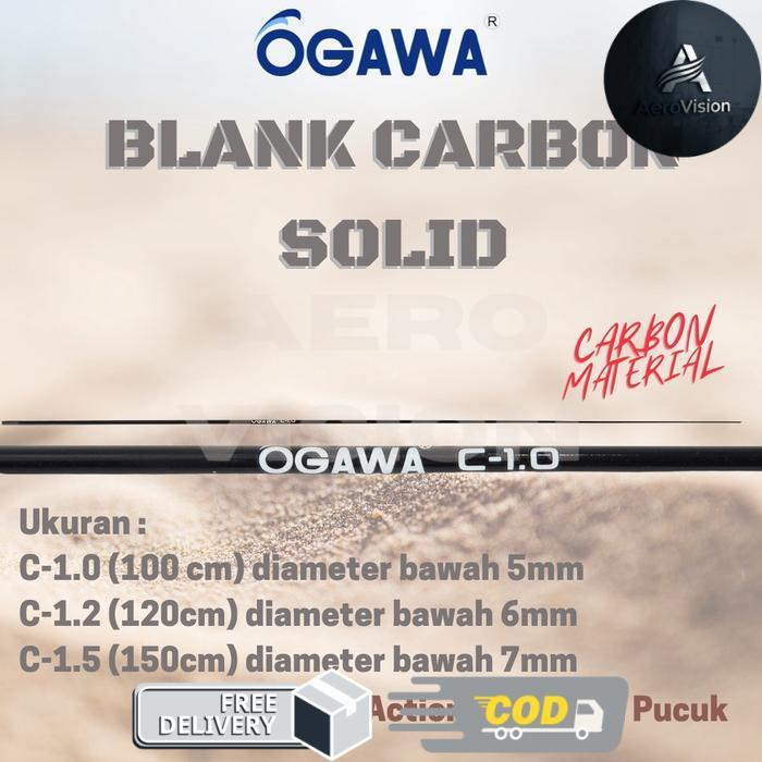 Blank Joran Carbon Solid Ogawa Action Lentur di Ujung Spek diatas Oregon Slender Tegek - 150cm
