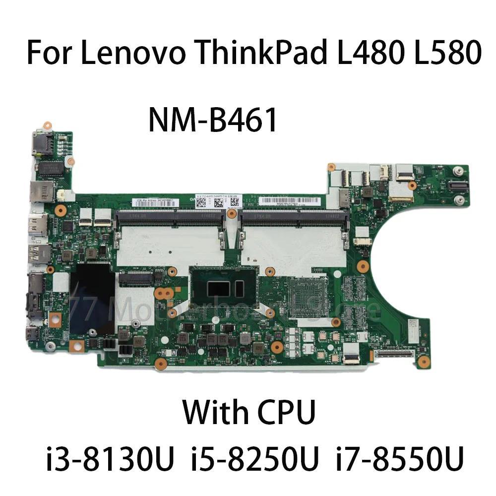 Laptop Motherboard NM-B461 For Lenovo ThinkPad L480 L580 UMA With CPU i3 8130U i5 8250U i7 8550U FRU