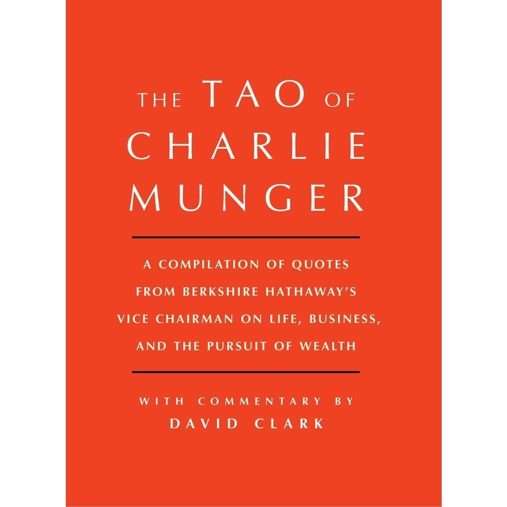 The Tao Of harlie Munger With ommentary By David lark