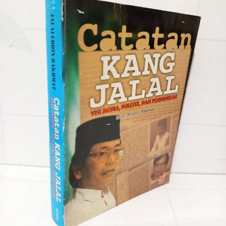 Catatan Kang Jalal: Visi Media Politik Dan Pendidikan by Jalaluddin Rakhmat Original