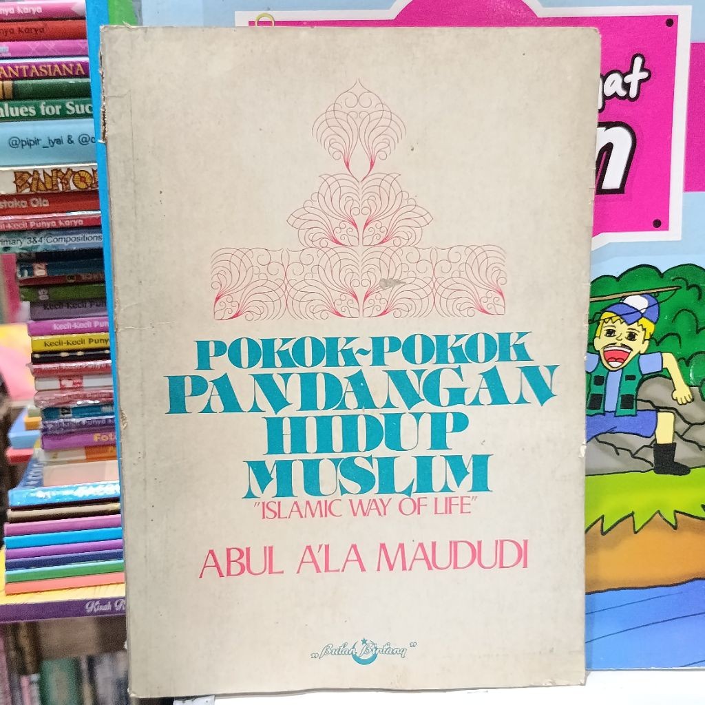Buku Pokok Pokok Pandangan Hidup Muslim - Abul A'la Maududi