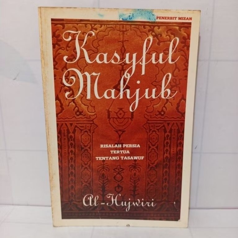 Buku Kasyful Mahjub Risalah Persia Tertua Tentang Tasawuf by Al-Hujwiri