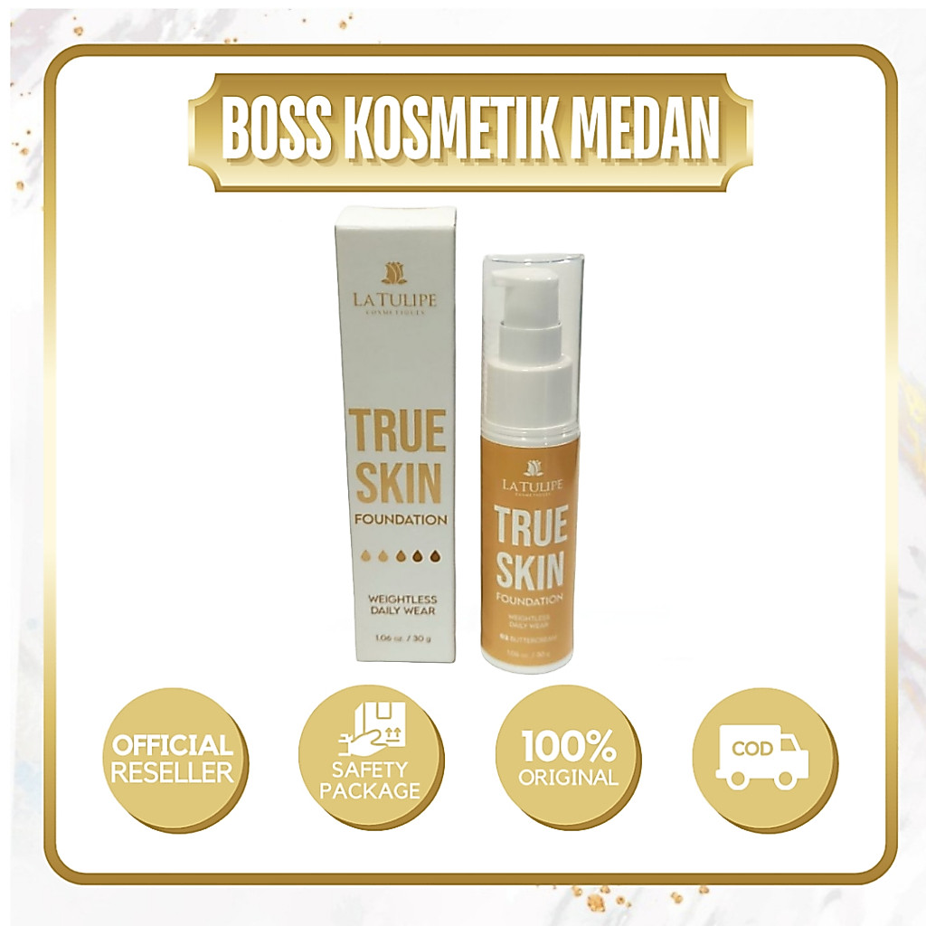 La Tulipe True Skin Foundation 30g -  Weightless Daily Wear