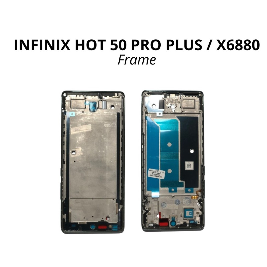 777 Frame Infinix Hot 50 Pro Plus X6880 / hot 50 Pro+ - Tulang Tengah Tatakan LCD & Mesin