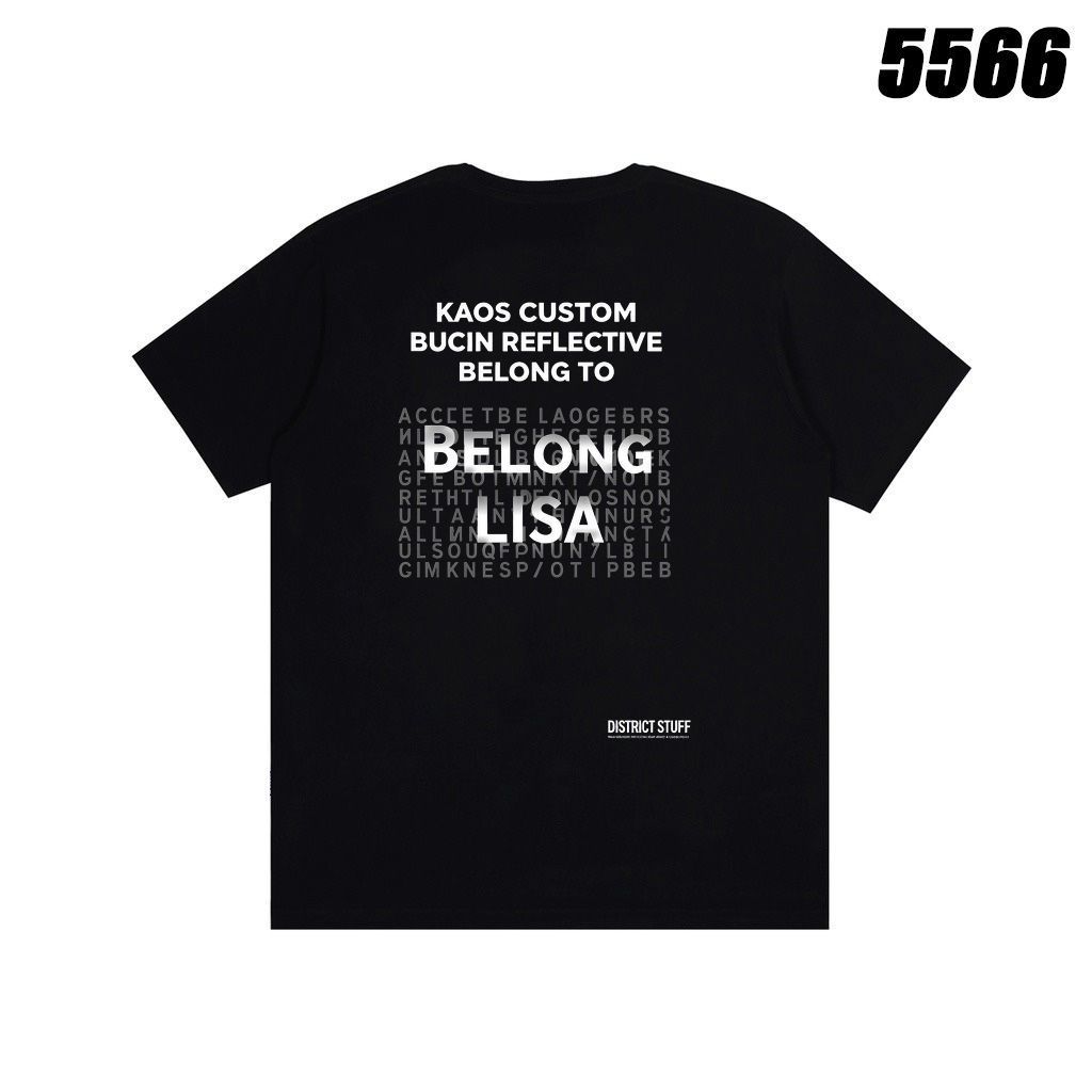 Black T - shirt with KAOS CUSTOM BUCIN REFLECTIVE BELONG TO BELONG LISA and letter - filled pattern,