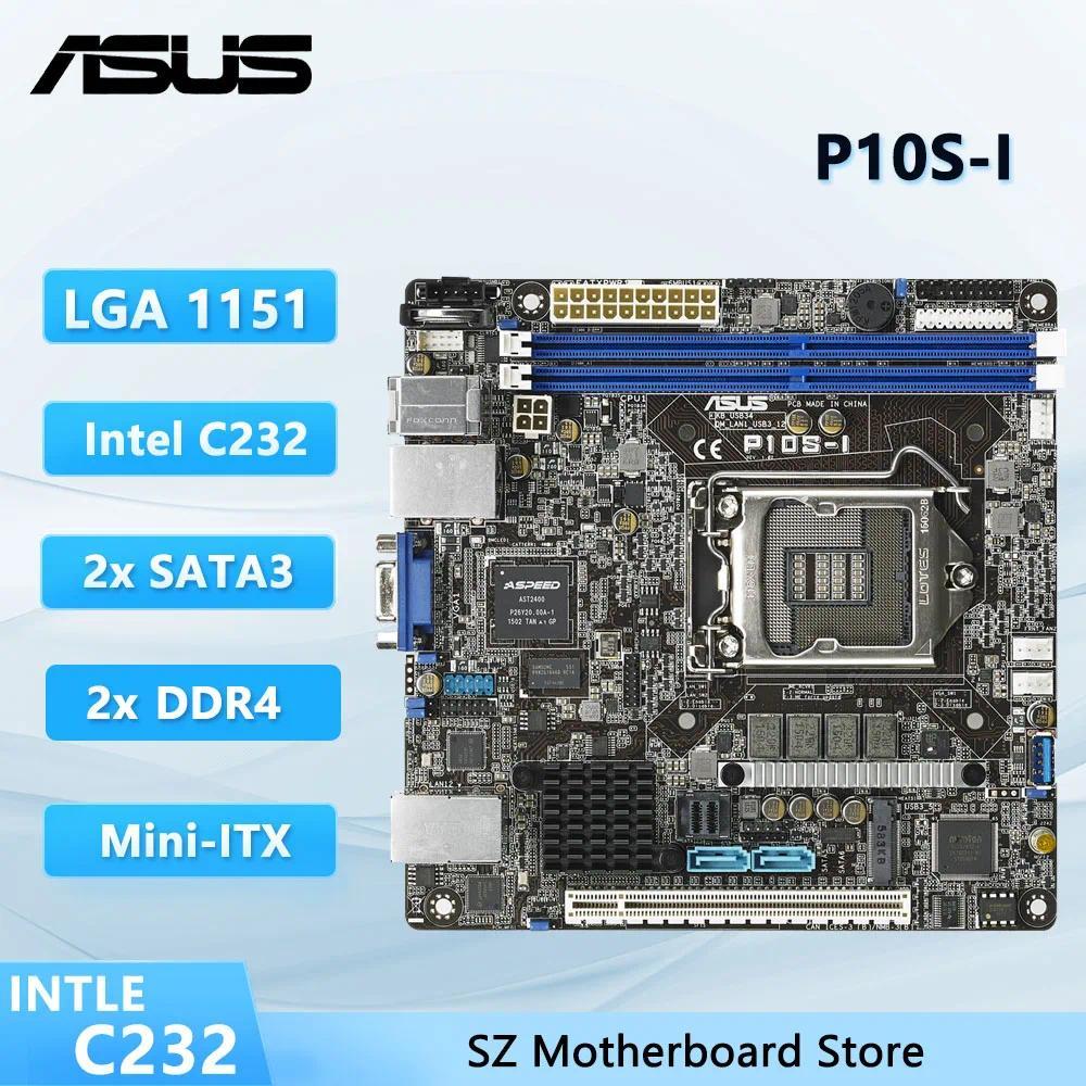 ASUS P10SI Mini ITX Server Motherboard LGA 1151 Intel C232 2×DDR4 PCIe 30 support i36100 i36300 E312
