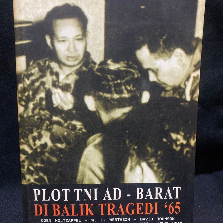 Buku Original PLOT TNI AD - BARAT DI BALIK TRAGEDI 65