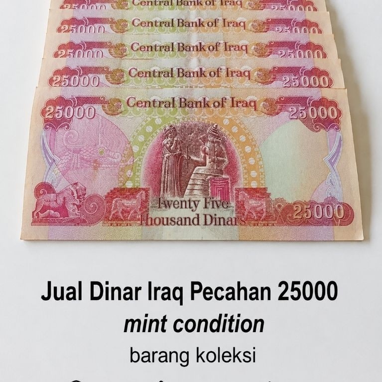Koleksi Dinar Iraq Pecahan 25000 Dinar  Asli