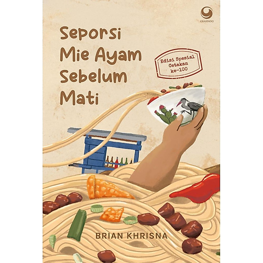 Seporsi Mie Ayam Sebelum Mati (Cetakan ke-100)