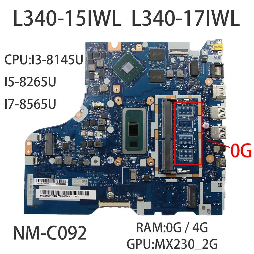 NM-C092 For Lenovo ideapad L340-15IWL  L340-17IWL Laptop Motherboard With CPU: I3-8145U I5-8265 RAM: