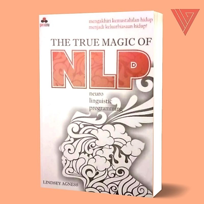 Iyig - Buku The True Magic Of Nlp - Buku Nlp - Buku Pengembangan Diri Dan Karier - Lindsey Agness