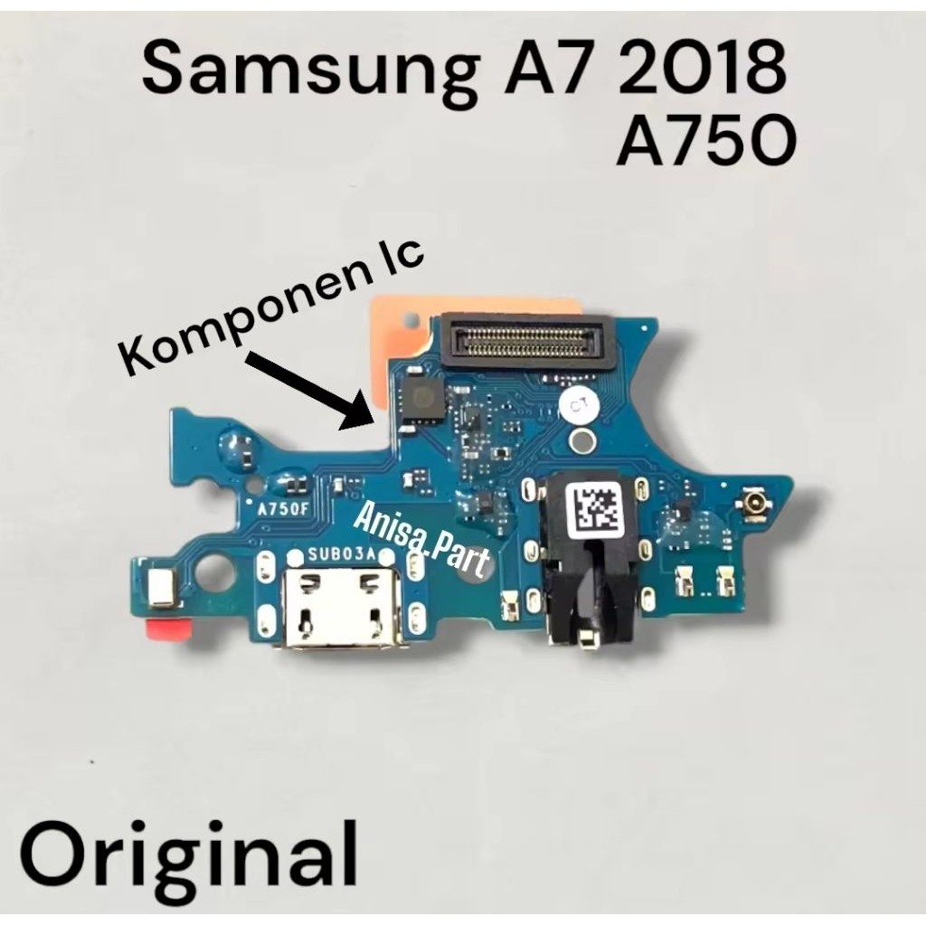 Connector Charger Samsung A7 2018 Original Full Komponen Ic Papan Board Charger Mic Samsung A750 New