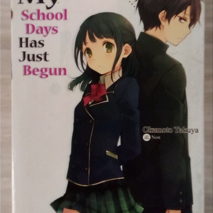 Light novel "My School Days Has Just Begun"