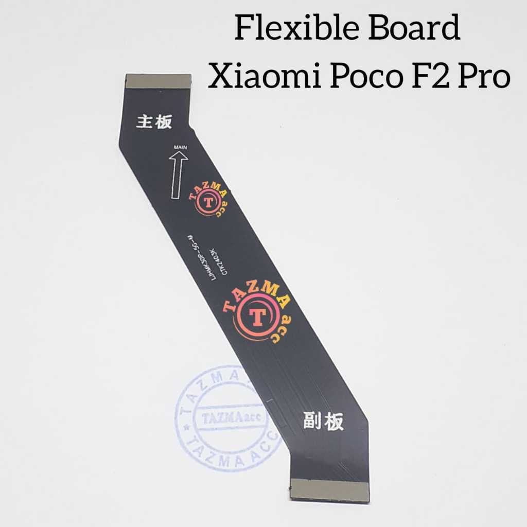 Plus ic + Xiaomi Poco F2 Pro Flexible Board Flexibel Sub Ui Main Board Tengah XIAOMI POCO F2 PRO