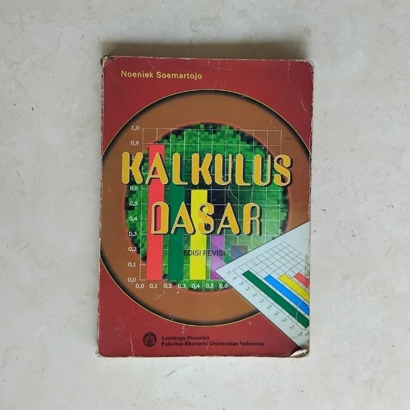 Kalkulus Dasar oleh Noeniek Soemartojo