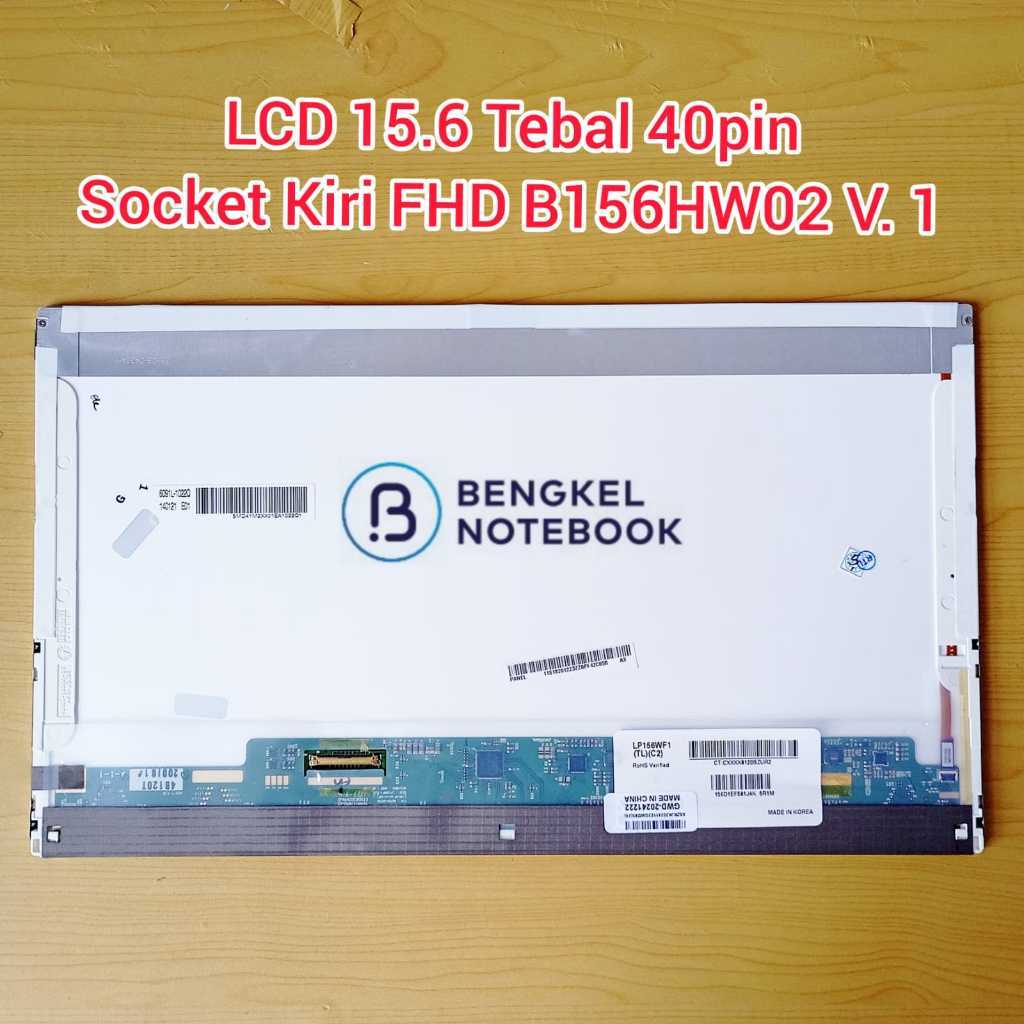 LCD 15.6” Tebal B156HW02 V.1 B156HW02 V1 LP156WF1 TLC1 1920x1080 FHD 40pin