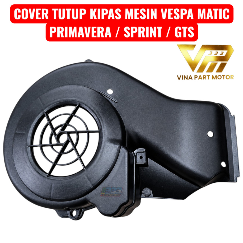 Cover Tutup Kipas Mesin Vespa Matic Primavera Sprint LX LXV S