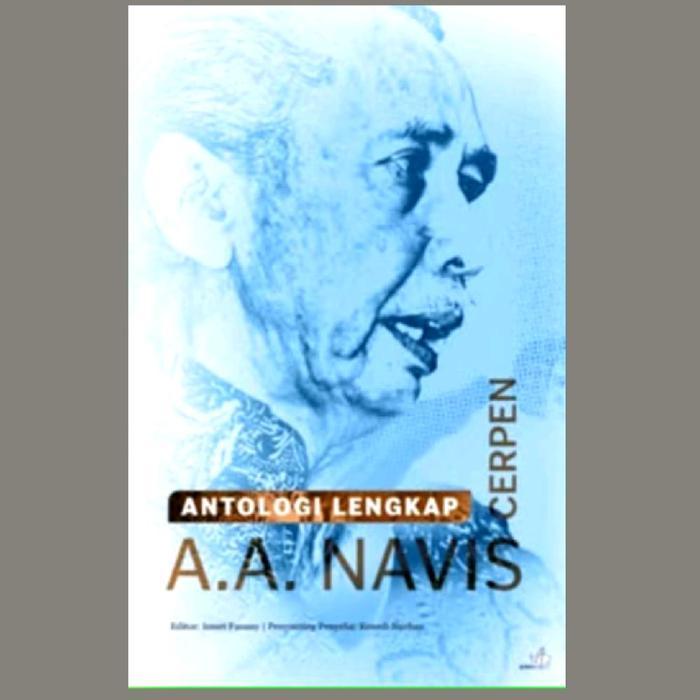 Buku A.a. Navis - Antologi Lengkap Cerpen A.A. Navis