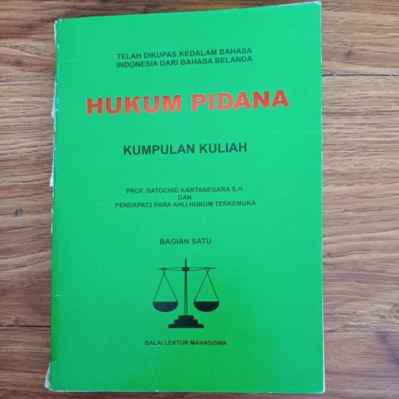 HUKUM PIDANA kumpulan kuliah ( bagian satu ) Satochid Kartanegara