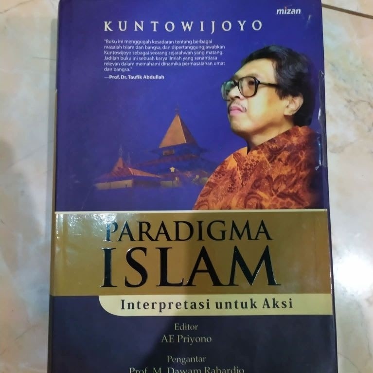 Paradigma Islam Interpretasi untuk aksi - Kuntowijoyo