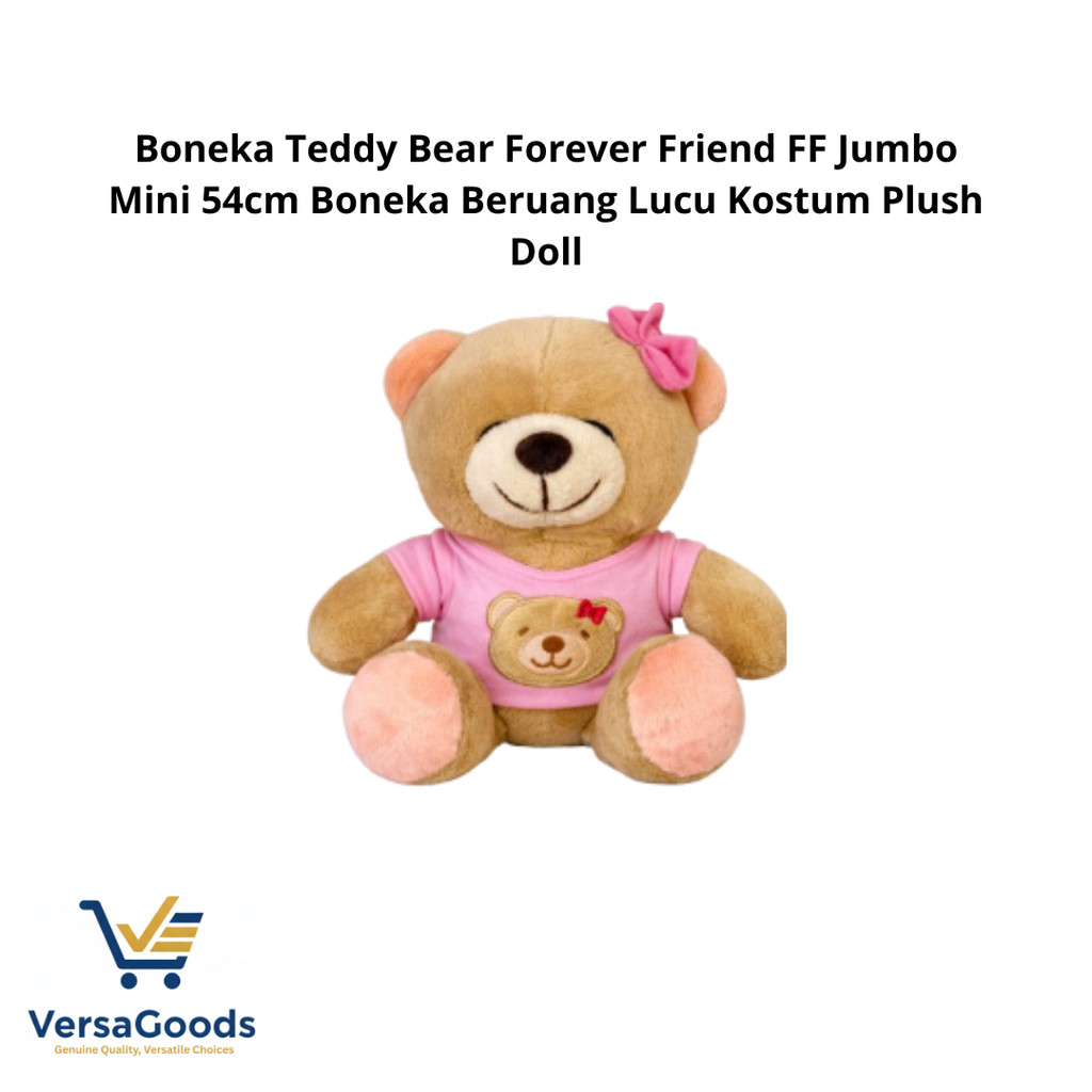 Boneka Teddy Bear Forever Friend FF Jumbo Mini 54cm Boneka Beruang Lucu Kostum Plush Doll
