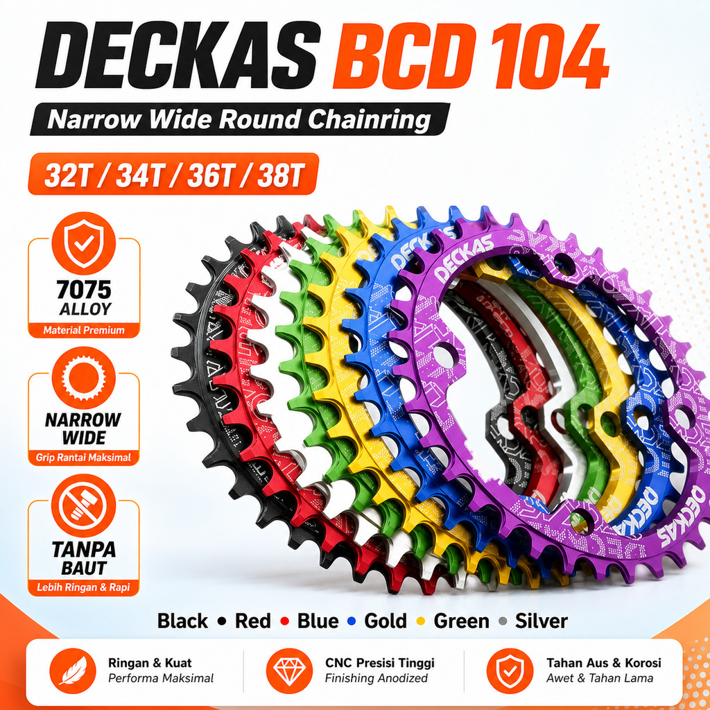 Chainring Deckas 32T 34T 36T 38T BCD narrow BCD 104 wide untuk single chainring sepeda 104BCD