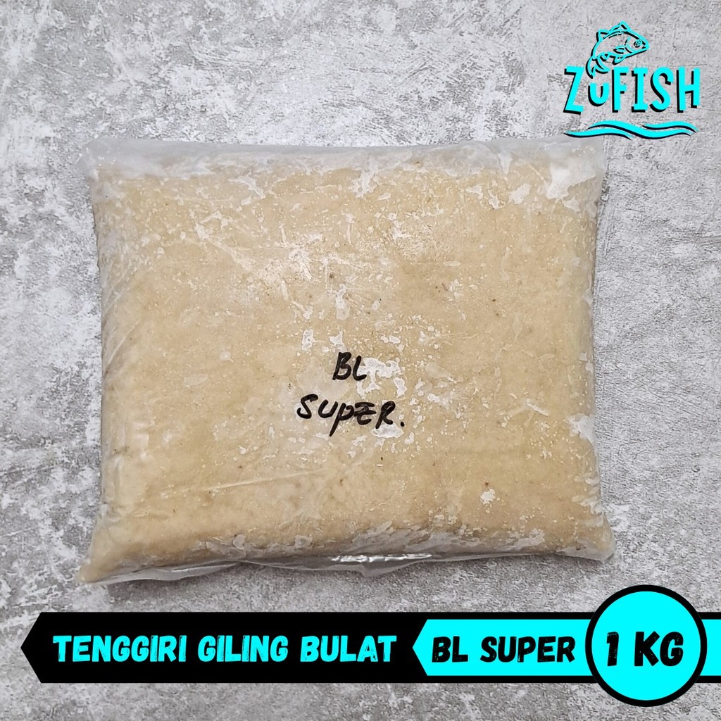 ZuFISH - Ikan Tenggiri Giling Jantan / Bulat / Batang 1Kg - Grade Super (BL Super)