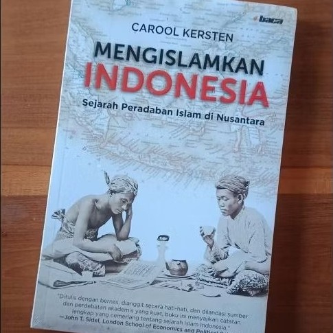 Mengislamkan Indonesia - Carool Kersten