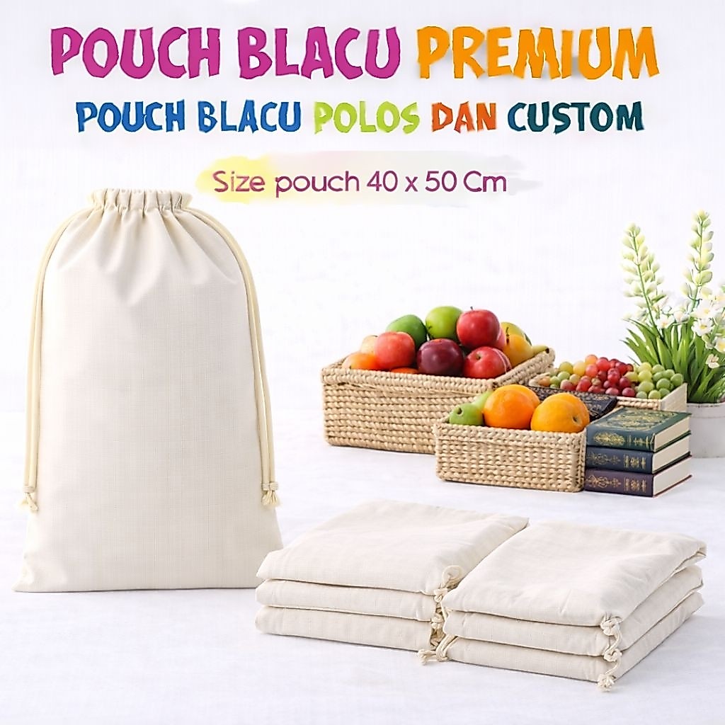 Pouch Blacu Souvenir Premium Serut Ukuran 40 x 50 Cm Kantong Blacu Souvenir Polos