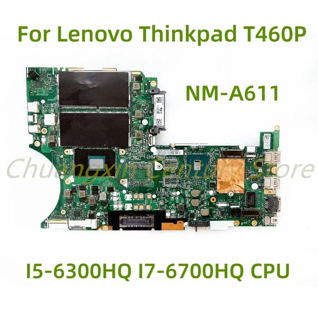 Suitable for Lenovo ThinkPad T460P laptop motherboard NM-A611 with I5-6300HQ I7-6700HQ I7-6820HQ CPU