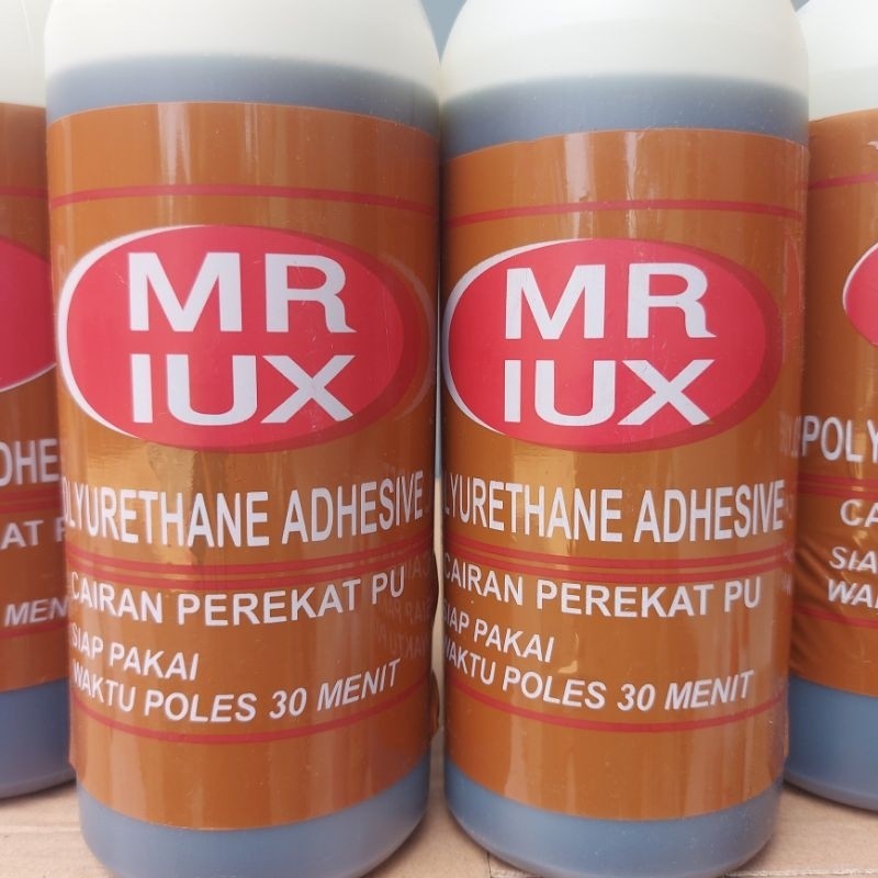 Lem Pu MR LUX POLYOURETHANE adhesive lem kayu basah kering lem busa(Besar)